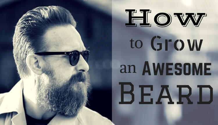 How to Grow a Beard Like a Real Man. The Beard Journey